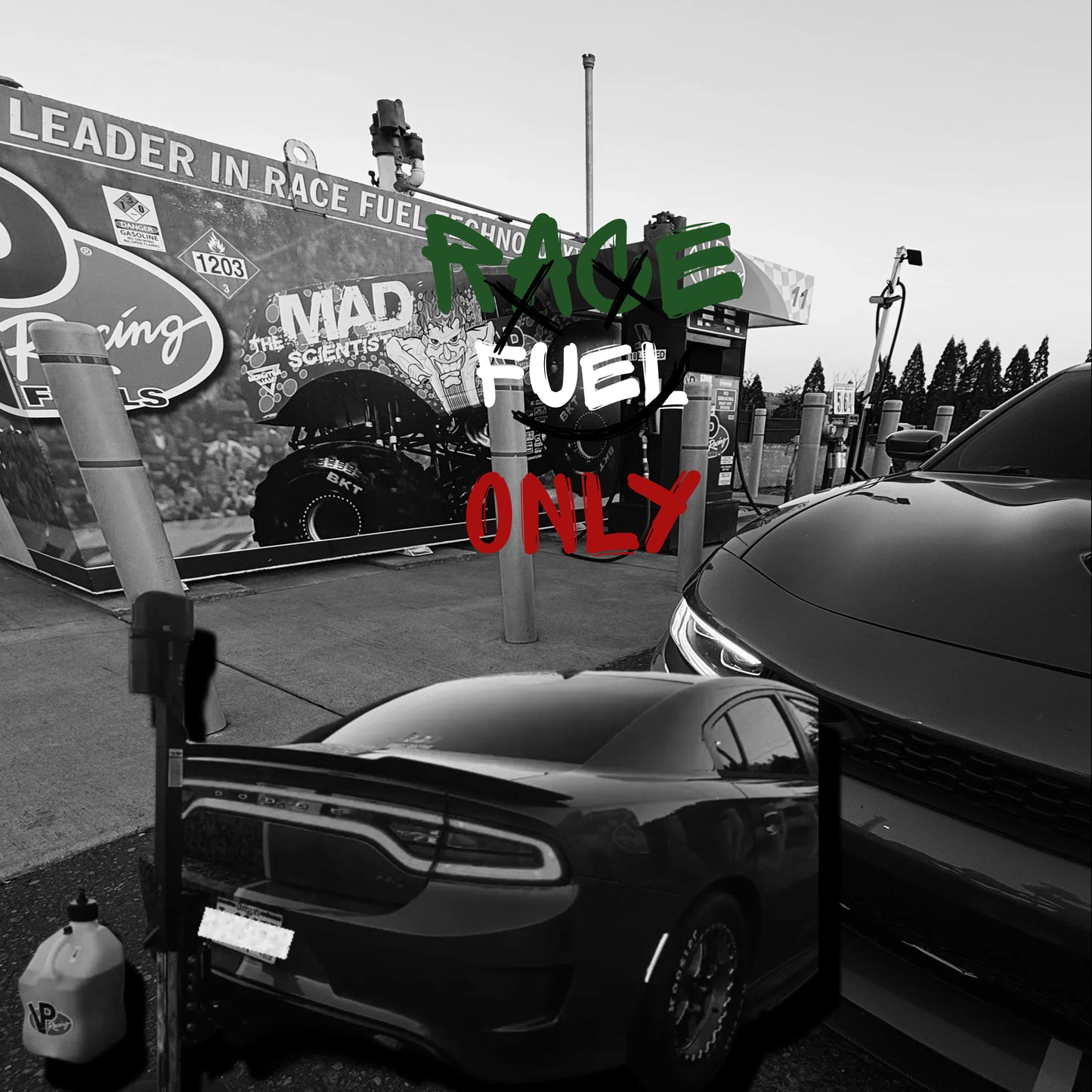 THAT F8 SCAT: RACE FUEL ONLY